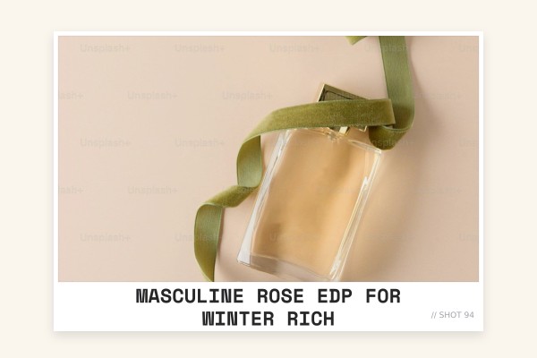 masculine rose edp for winter rich